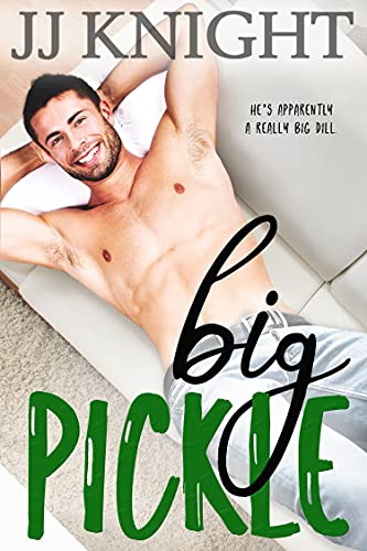 Big Pickle (The Pickle Family Book 1)