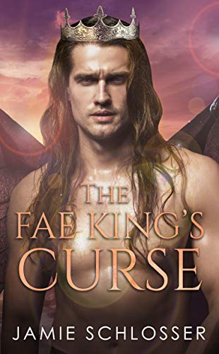 The Fae King’s Curse (Between Dawn and Dusk Book 1)