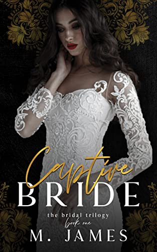 Captive Bride (Mafia Bride Book 1)