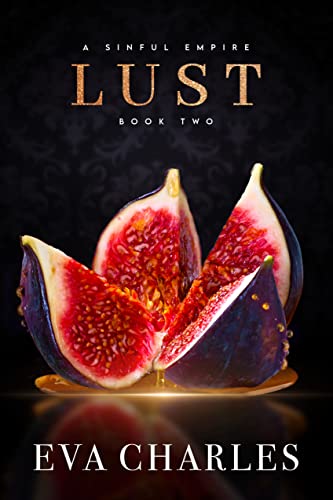 Lust (A Sinful Empire Trilogy Book 2)