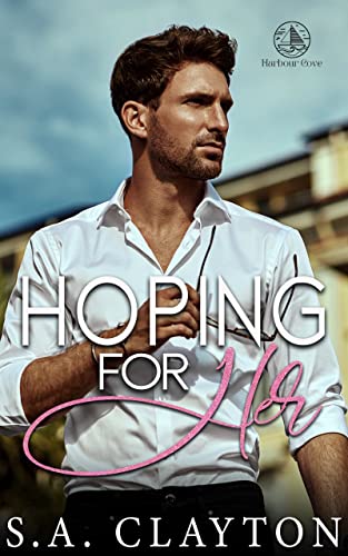 Hoping for Her (Harbour Cove Book 1)
