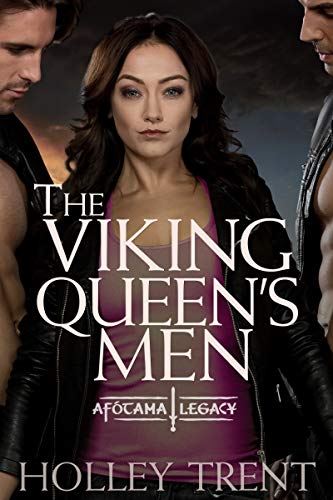 The Viking Queen’s Men (The Afótama Legacy Book 1)