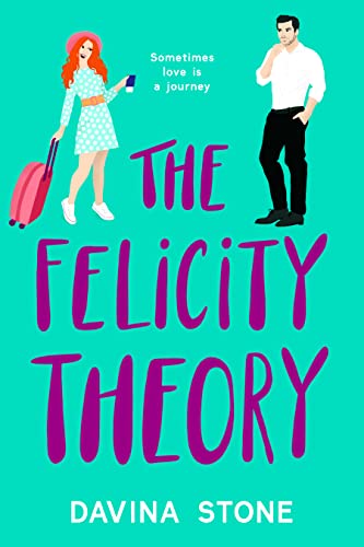 The Felicity Theory (The Laws of Love Book 4)