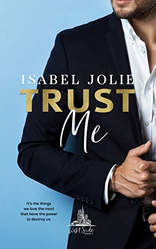 Trust Me (West Side Book 2)