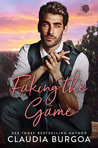 Faking The Game (Paradise Bay Billionaire Brothers Book 1)