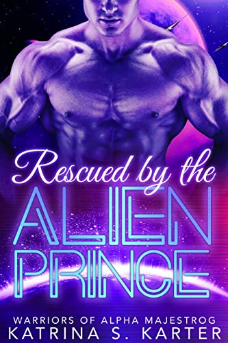 Rescued By the Alien Prince