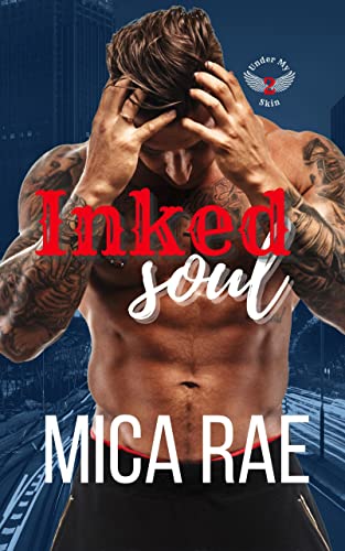 Inked Soul (Under My Skin Book 2)