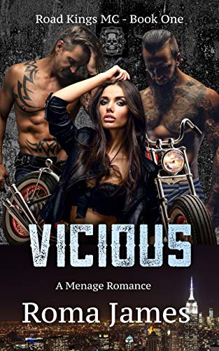 VICIOUS (Road Kings MC Book 1)