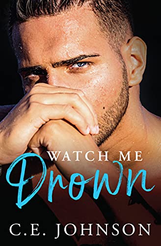 Watch Me Drown (Elements of the Heart Book 1)