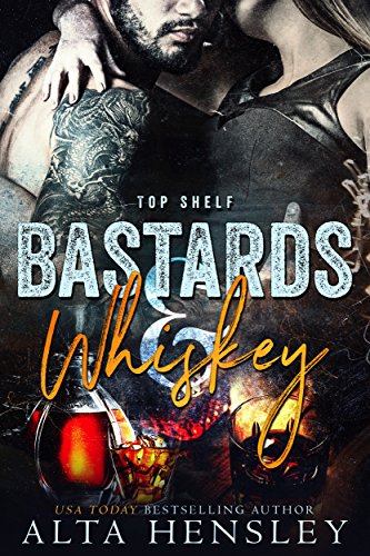 Bastards & Whiskey (Top Shelf Book 1)