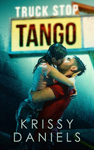 Truck Stop Tango (Truck Stop Book 1)