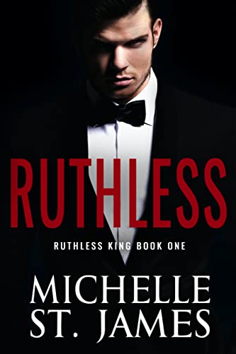 Ruthless (Ruthless King Book 1)