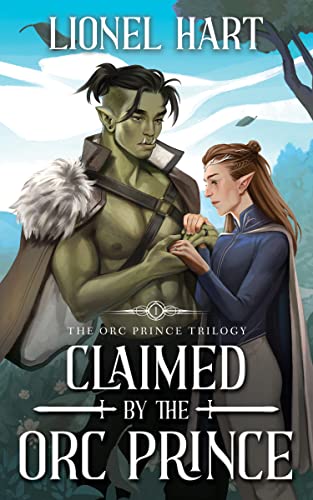Claimed by the Orc Prince (The Orc Prince Trilogy Book 1)