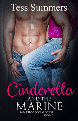 Cinderella and the Marine (San Diego Social Scene Book 4)