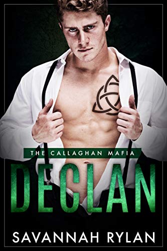Declan (The Callaghan Mafia Book 1)