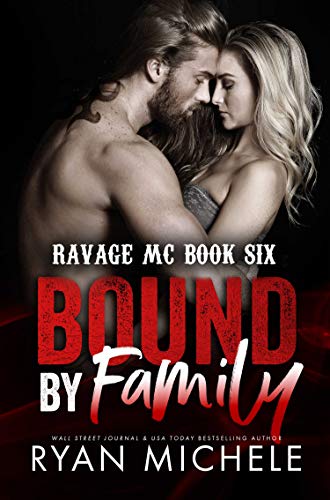 Bound by Family (Ravage MC Bound Series Book 1)