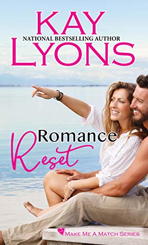 Romance Reset (Make Me A Match Book 1)
