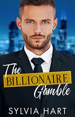 The Billionaire Gamble