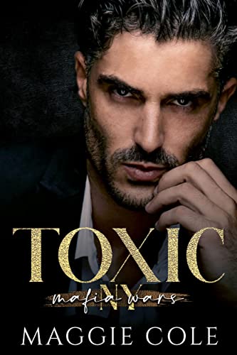 Toxic (Mafia Wars New York Book 1)