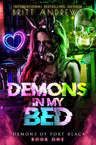 Demons in My Bed: Exposing The Exiled (Demons of Port Black Book 1)