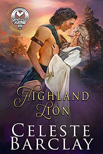 Highland Lion (The Clan Sinclair Legacy Book 1)