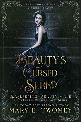 Beauty’s Cursed Sleep (Cursed Beauty Book 1)