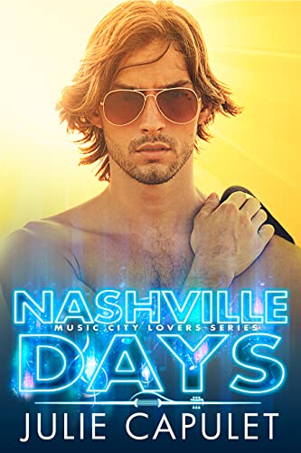 Nashville Days (Music City Lovers Book 1)
