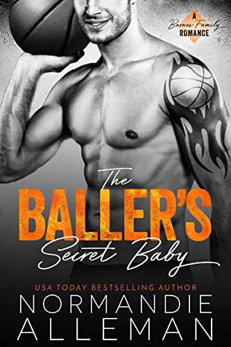 The Baller’s Secret Baby (Barnes Family Book 1)
