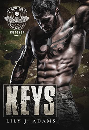 Keys (Rebel Saints MC, Cutover Chapter Book 1)