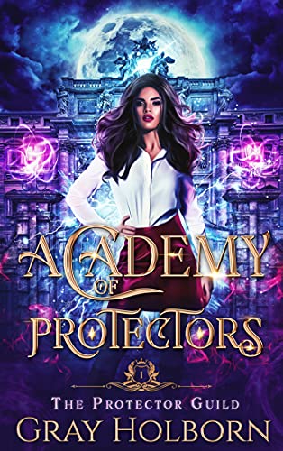 Academy of Protectors (The Protector Guild Book 1)