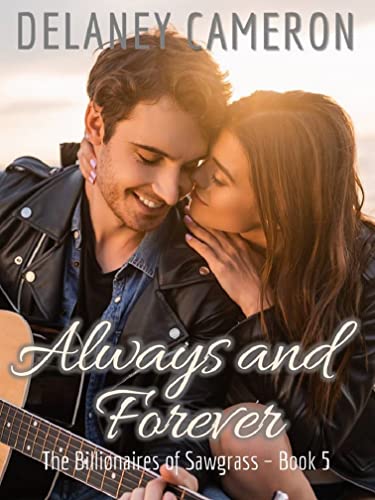 Always and Forever (The Billionaires of Sawgrass Book 5)
