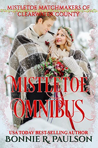 Mistletoe Matchmakers Omnibus (Mistletoe Matchmakers of Clearwater County Books 1-8)