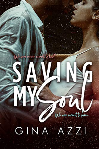Saving My Soul (Second Chance Chicago Series Book 3)