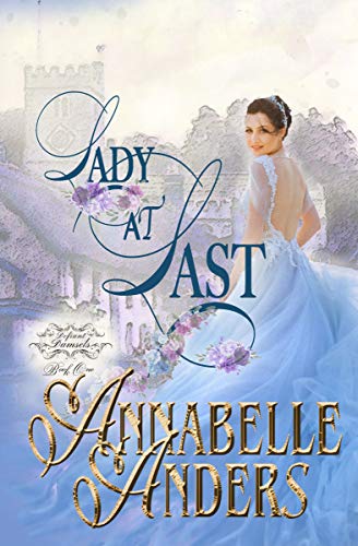 Lady At Last (Defiant Damsels Book 1)