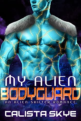 My Alien Bodyguard (Alien Abductors Book 5)