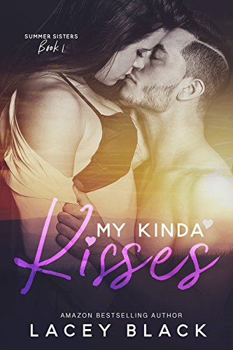 My Kinda Kisses (Summer Sisters Book 1)