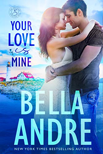 Your Love Is Mine (The Sullivans Book 19)