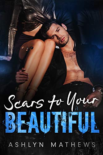 Scars to Your Beautiful (Reckless Book 3)