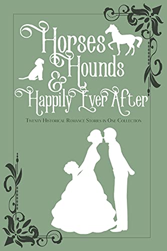 Horses, Hounds & Happily Ever After