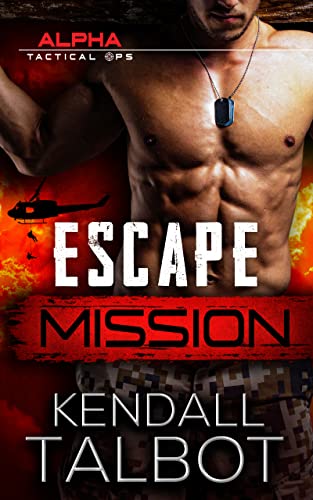 Escape Mission (Alpha Tactical Ops Book 1)