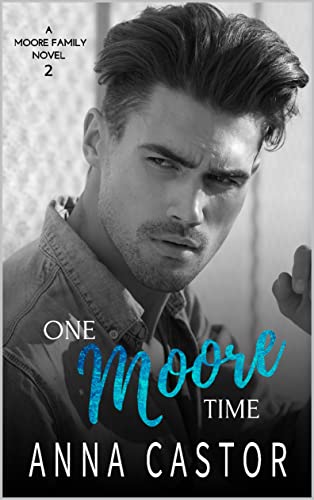 One Moore Time (Moore Family series Book 2)