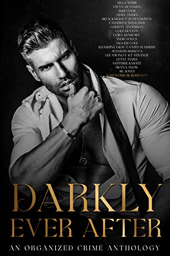 Darkly Ever After (An Organized Crime Anthology)
