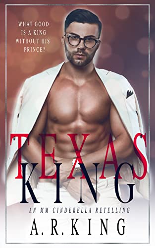 Texas King (Texas Fairytales Book 1)