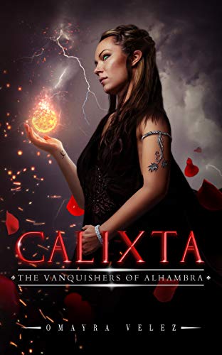 Calixta (The Vanquishers of Alhambra)