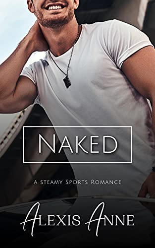 Naked (The Callaway Chronicles Book 5)