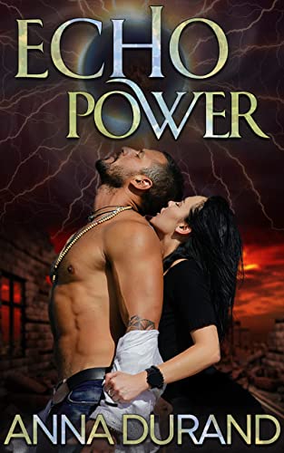 Echo Power (Echo Power Trilogy Book 1)