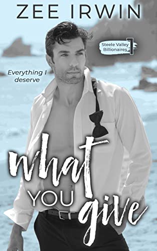 What You Give: Everything I Deserve (Fated Loves)