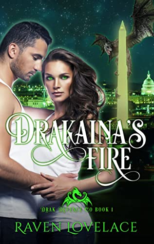 Drakaina’s Fire (Drak Defense Co. Book 1)