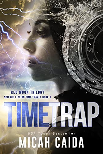 Time Trap (Red Moon Trilogy Book 1)