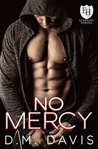 No Mercy (The Everyday Heroes World)